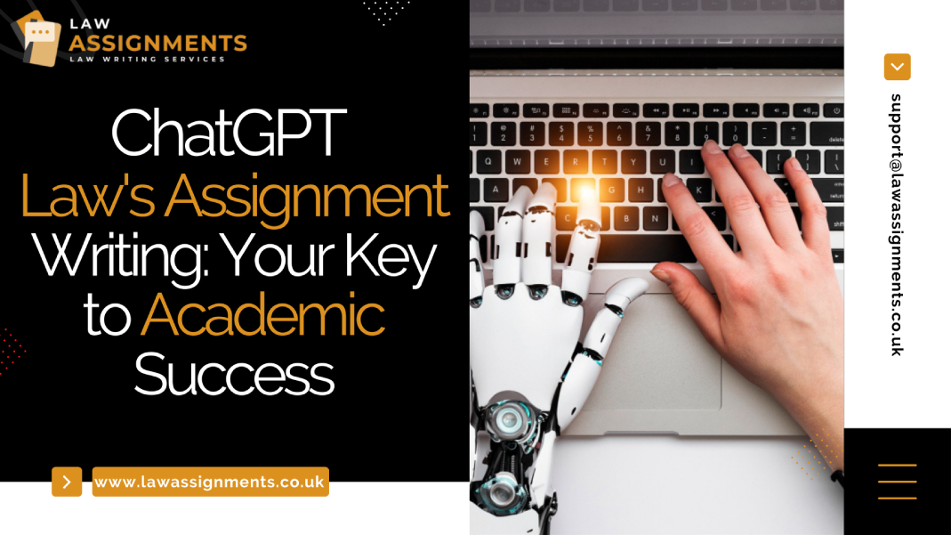 ChatGPT Law's Assignment Writing Your Key to Academic Success