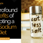 The Profound Benefits of Adopting a Low Sodium Diet